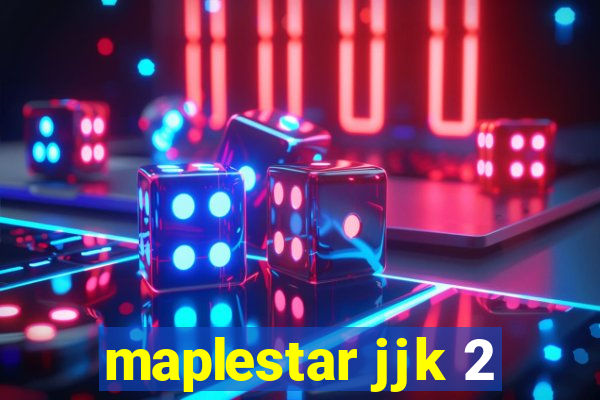 maplestar jjk 2